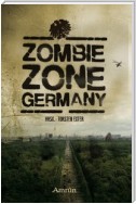 Zombie Zone Germany: Die Anthologie