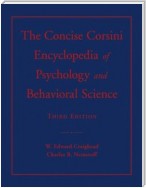 The Concise Corsini Encyclopedia of Psychology and Behavioral Science