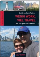 Wenig Work, viel Travel