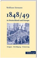 1848/49 in Deutschland und Europa