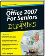 Microsoft Office 2007 For Seniors For Dummies