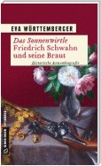 Das Sonnenwirtle - Friedrich Schwahn und seine Braut