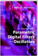 An Introduction to Parametric Digital Filters and Oscillators
