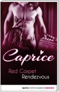 Red Carpet Rendezvous - Caprice