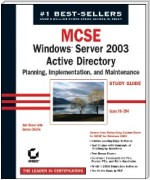 MCSE Windows Server 2003 Active Directory Planning Implementation, and  Maintenance Study Guide