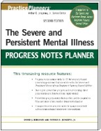 The Severe and Persistent Mental Illness Progress Notes Planner