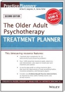 The Older Adult Psychotherapy Treatment Planner, with DSM-5 Updates