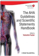 The AHA Guidelines and Scientific Statements Handbook