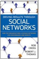 Driving Results Through Social Networks