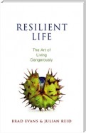 Resilient Life