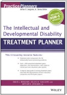 The Intellectual and Developmental Disability Treatment Planner, with DSM 5 Updates