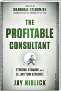 The Profitable Consultant