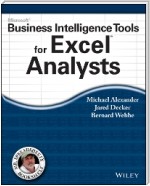 Microsoft Business Intelligence Tools for Excel Analysts