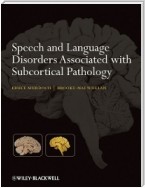 Speech and Language Disorders Associated with Subcortical Pathology