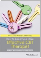 How to Become a More Effective CBT Therapist