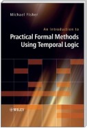 An Introduction to Practical Formal Methods Using Temporal Logic