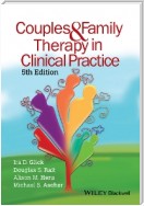 Couples and Family Therapy in Clinical Practice