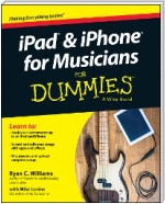 iPad and iPhone For Musicians For Dummies