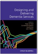 Designing and Delivering Dementia Services