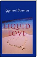 Liquid Love