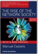 The Rise of the Network Society, With a New Preface, with a New Preface