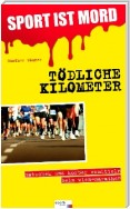 Sport ist Mord - Tödliche Kilometer