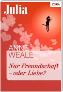 Nur Freundschaft - oder Liebe?