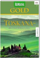 Romana Gold Band 20 Toskana - Eine romantische Reise