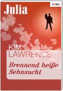 Brennend heiße Sehnsucht