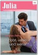 Verlobt, verliebt ... und weiter?