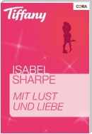 Mit Lust und Liebe