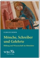 Mönche, Schreiber und Gelehrte