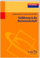 Einführung in die Buchwissenschaft