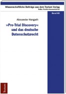 "Pre-Trial Discovery" und das deutsche Datenschutzrecht