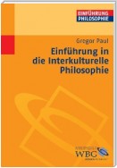 Einführung in die interkulturelle Philosophie