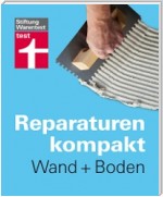 Reparaturen Kompakt - Wand + Boden