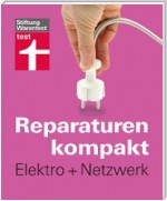 Reparaturen kompakt - Elektro + Netzwerk