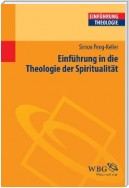 Einführung in die Theologie der Spiritualität