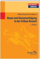 Hexen und Hexenverfolgung in der frühen Neuzeit