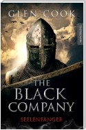 The Black Company 1 - Seelenfänger