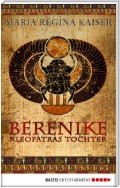 Berenike - Kleopatras Tochter