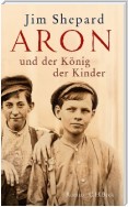 Aron und der König der Kinder