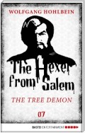 The Hexer from Salem - The Tree Demon