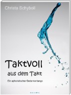 Taktvoll aus dem Takt