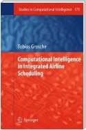 Computational Intelligence in Integrated Airline Scheduling