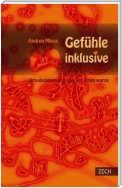 Gefühle inklusive