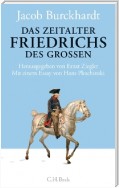 Das Zeitalter Friedrichs des Großen