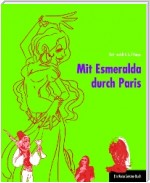 Mit Esmeralda durch Paris