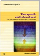 Therapeutik und Lebenskunst