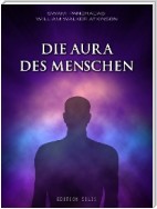 Die Aura des Menschen